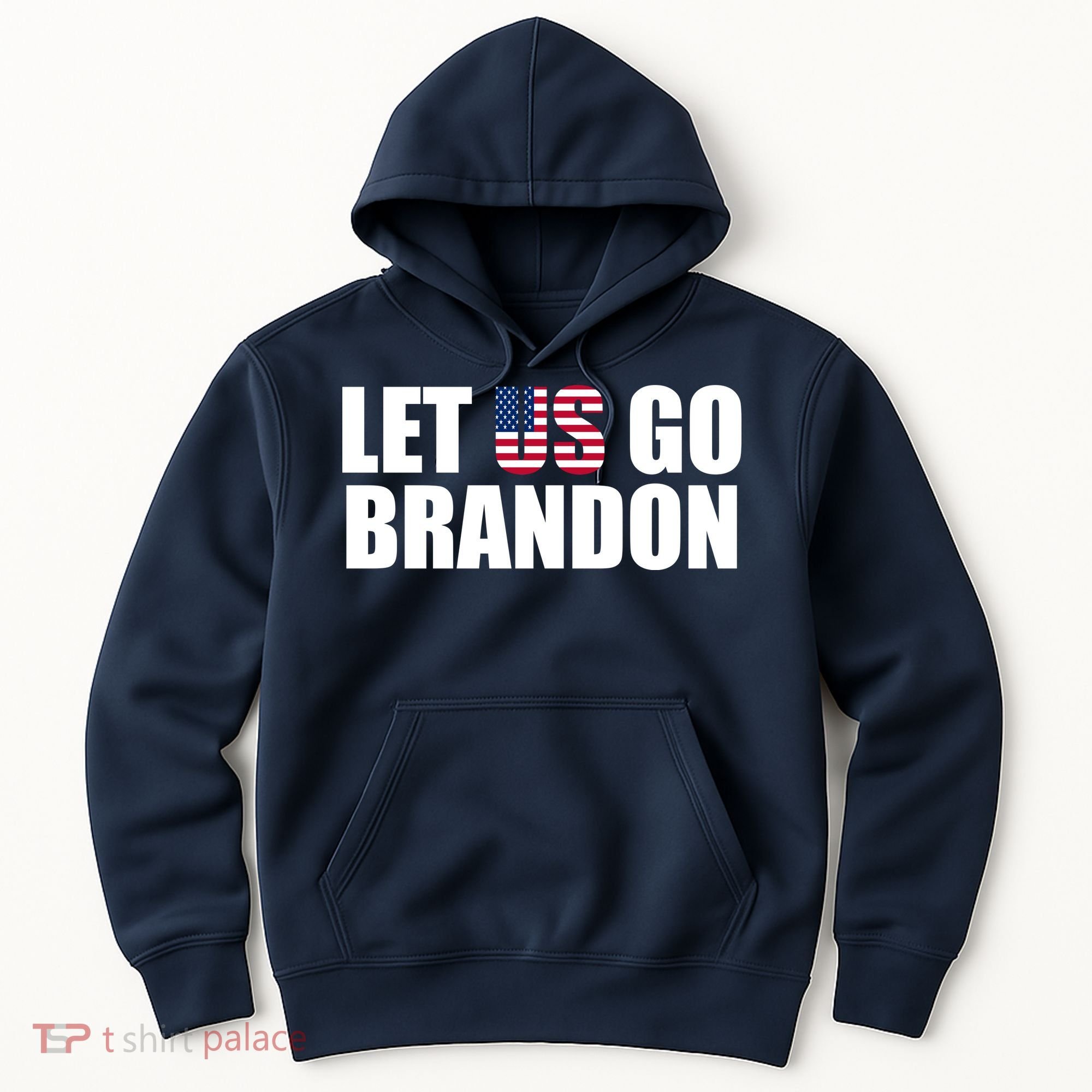 Let Us Go Brandon, Funny Anti Biden Chant Let's Go Brandon Hoodie