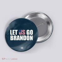 Let Us Go Brandon, Funny Anti Biden Chant Let's Go Brandon Button thumb 0