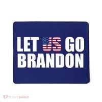 Let Us Go Brandon, Funny Anti Biden Chant Let's Go Brandon Mousepad thumb 0