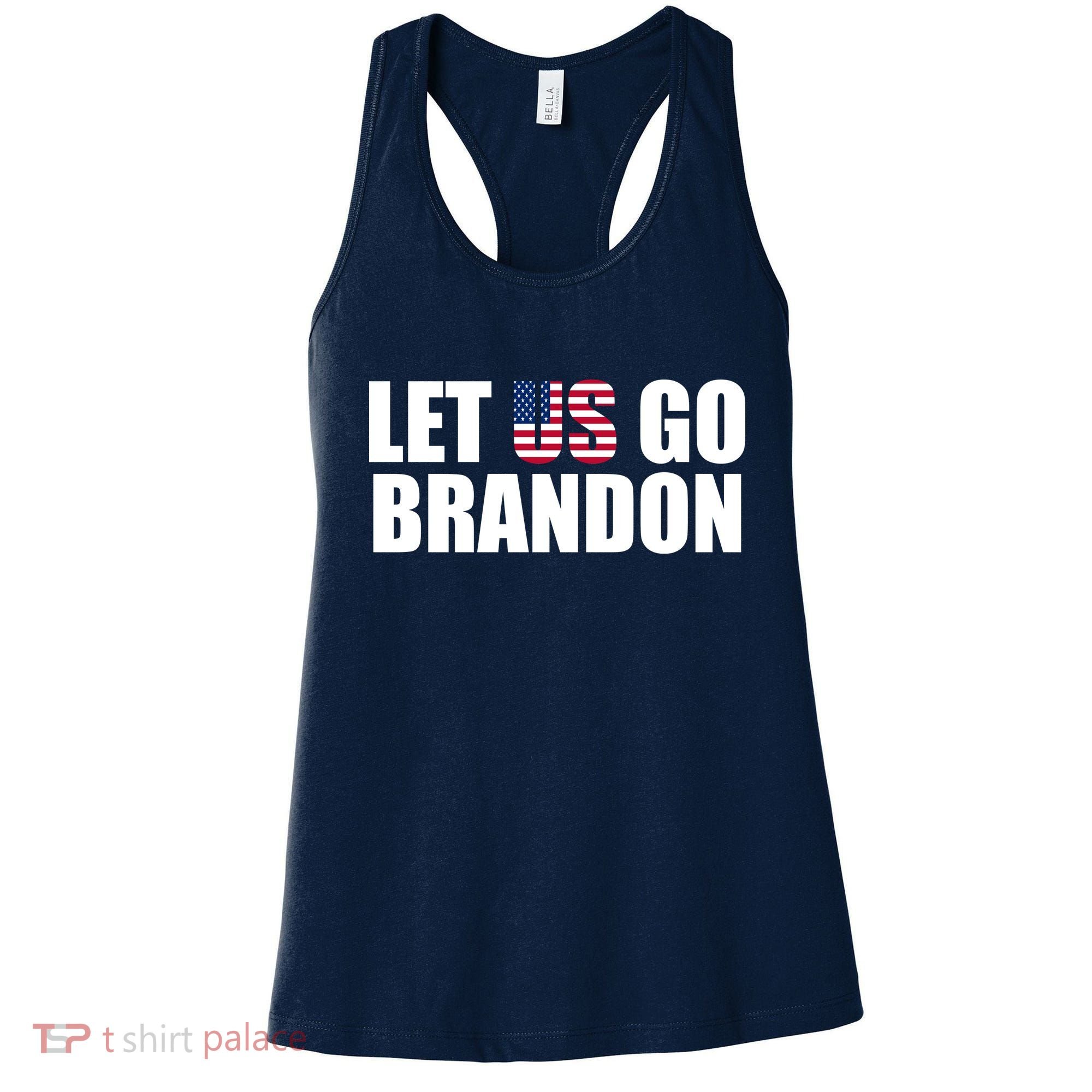 Let Us Go Brandon, Funny Anti Biden Chant Let's Go Brandon Women's Tank Top
