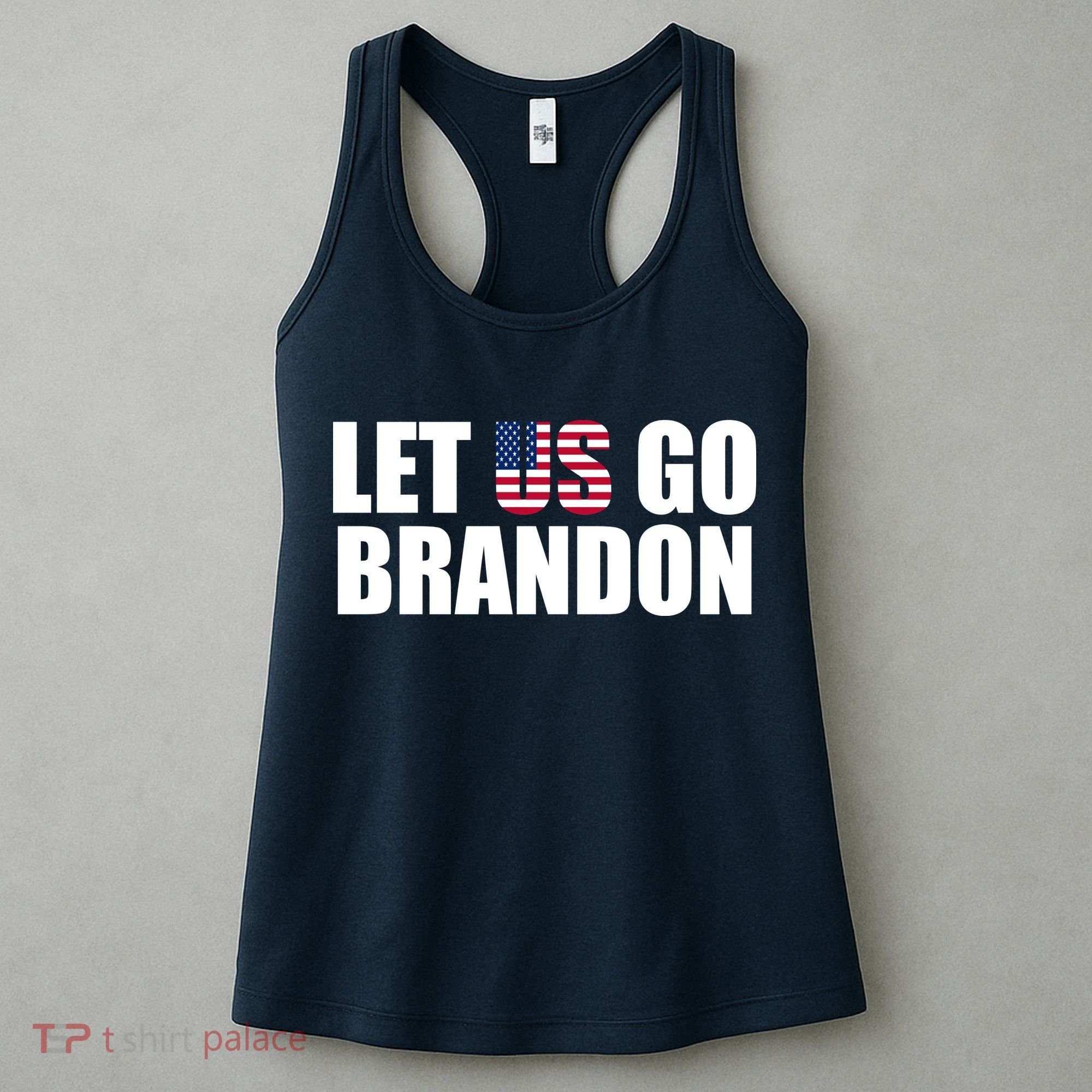 Let Us Go Brandon, Funny Anti Biden Chant Let's Go Brandon Women's Tank Top