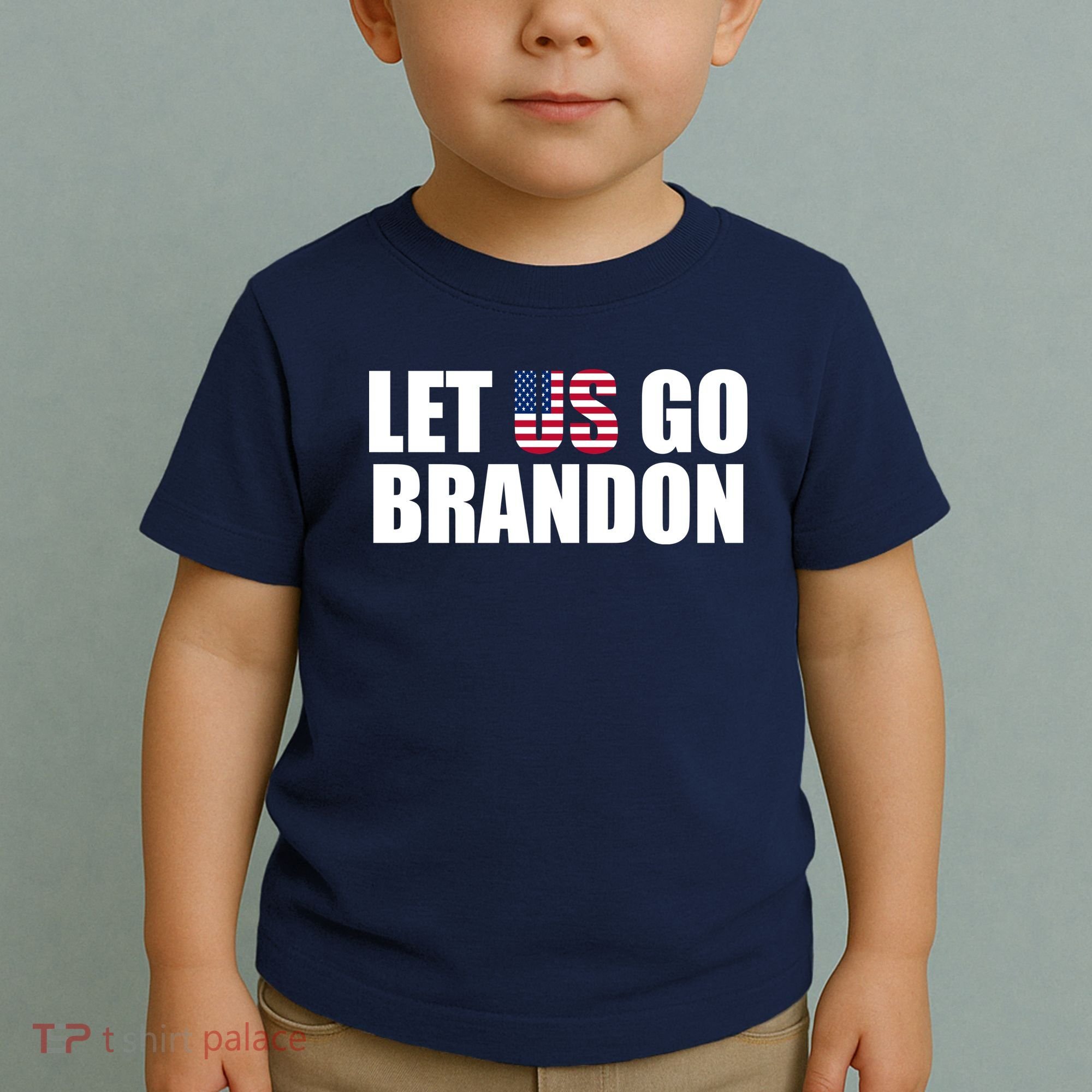 Let Us Go Brandon, Funny Anti Biden Chant Let's Go Brandon Toddler T-Shirt