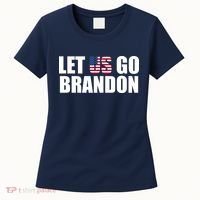 Let Us Go Brandon, Funny Anti Biden Chant Let's Go Brandon Women's T-Shirt thumb 0