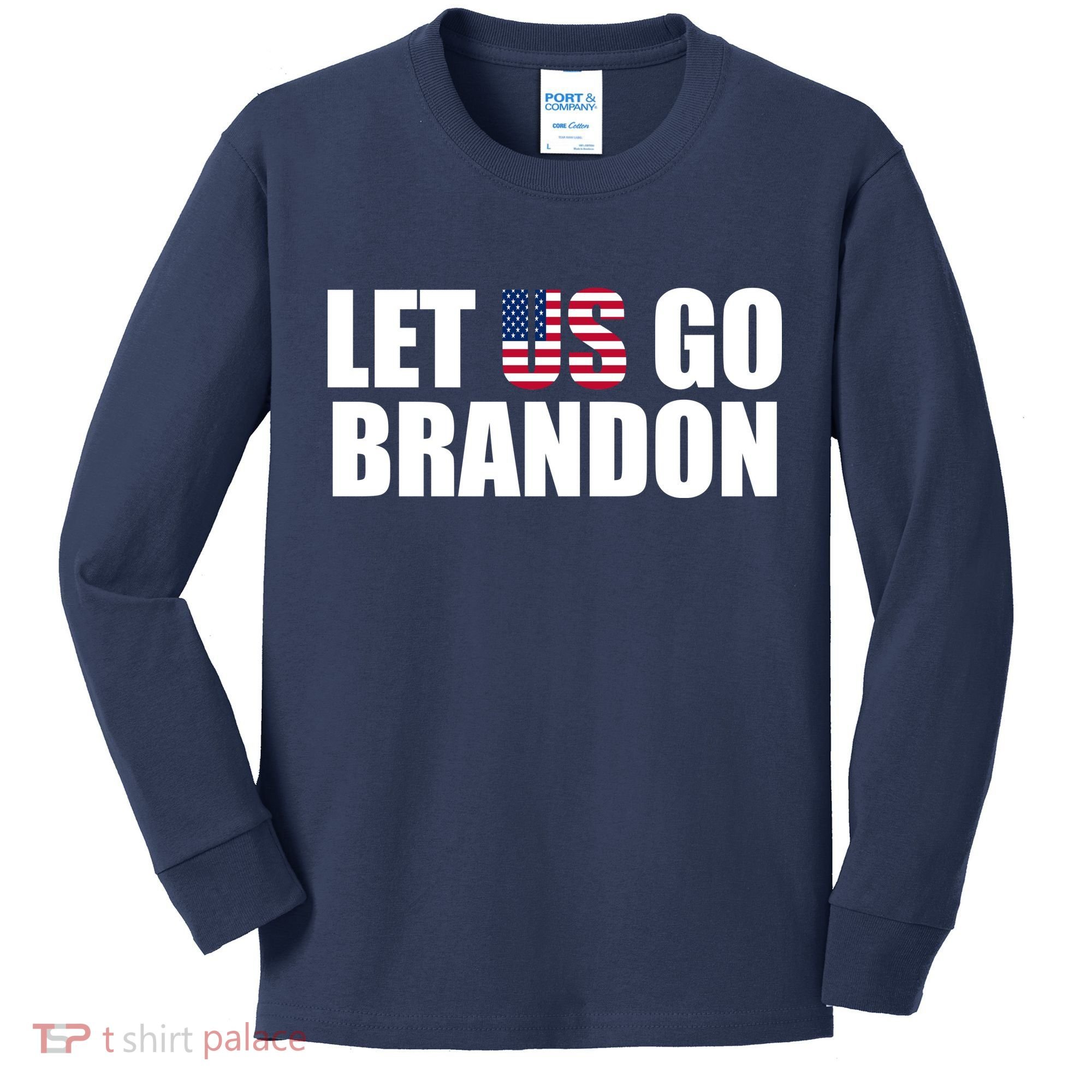 Let Us Go Brandon, Funny Anti Biden Chant Let's Go Brandon Kids Long Sleeve Shirt
