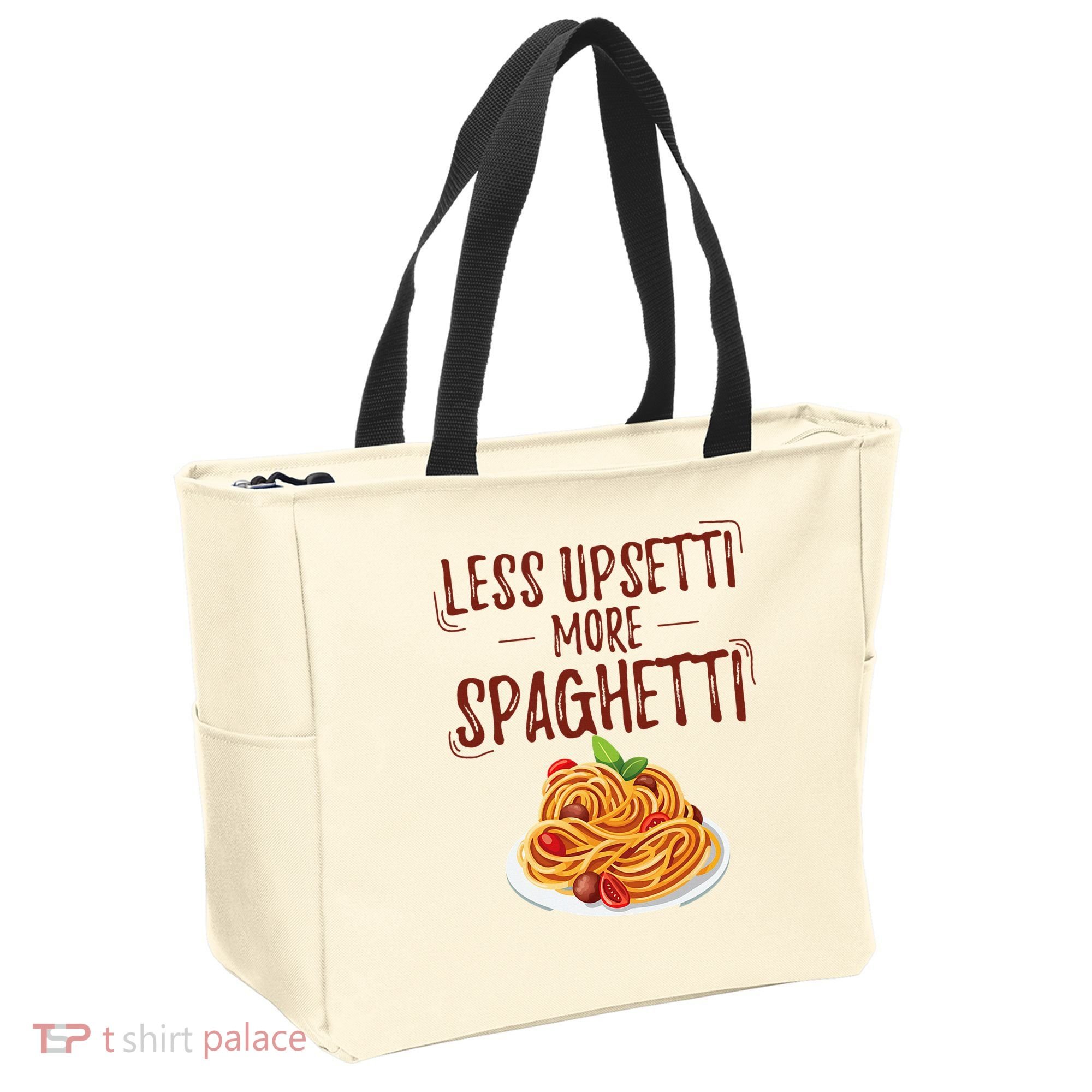 Less Upsetti More Spaghetti Pasta Lover Tote Bag