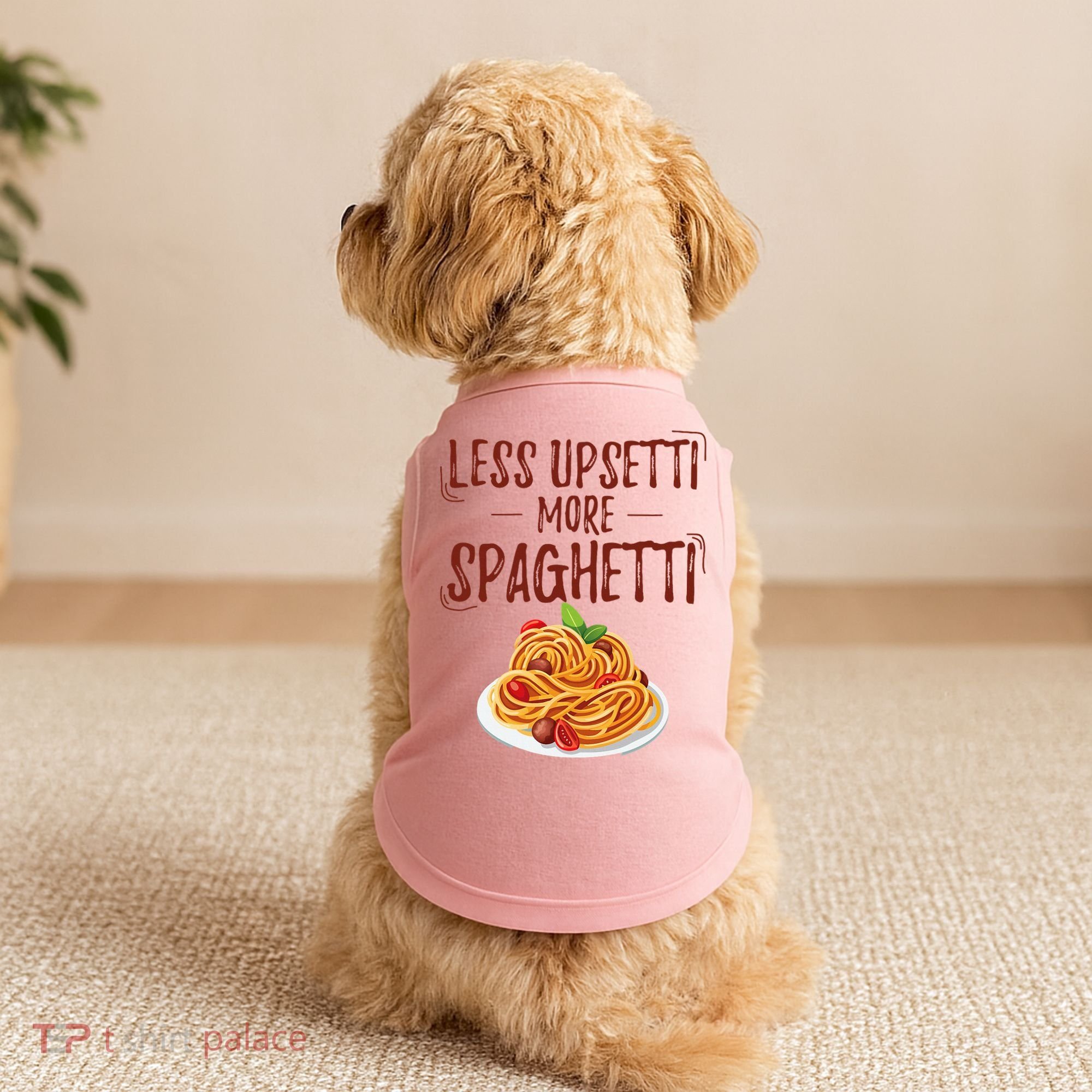 Less Upsetti More Spaghetti Pasta Lover Doggie Tank