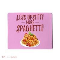 Less Upsetti More Spaghetti Pasta Lover Mousepad thumb 0