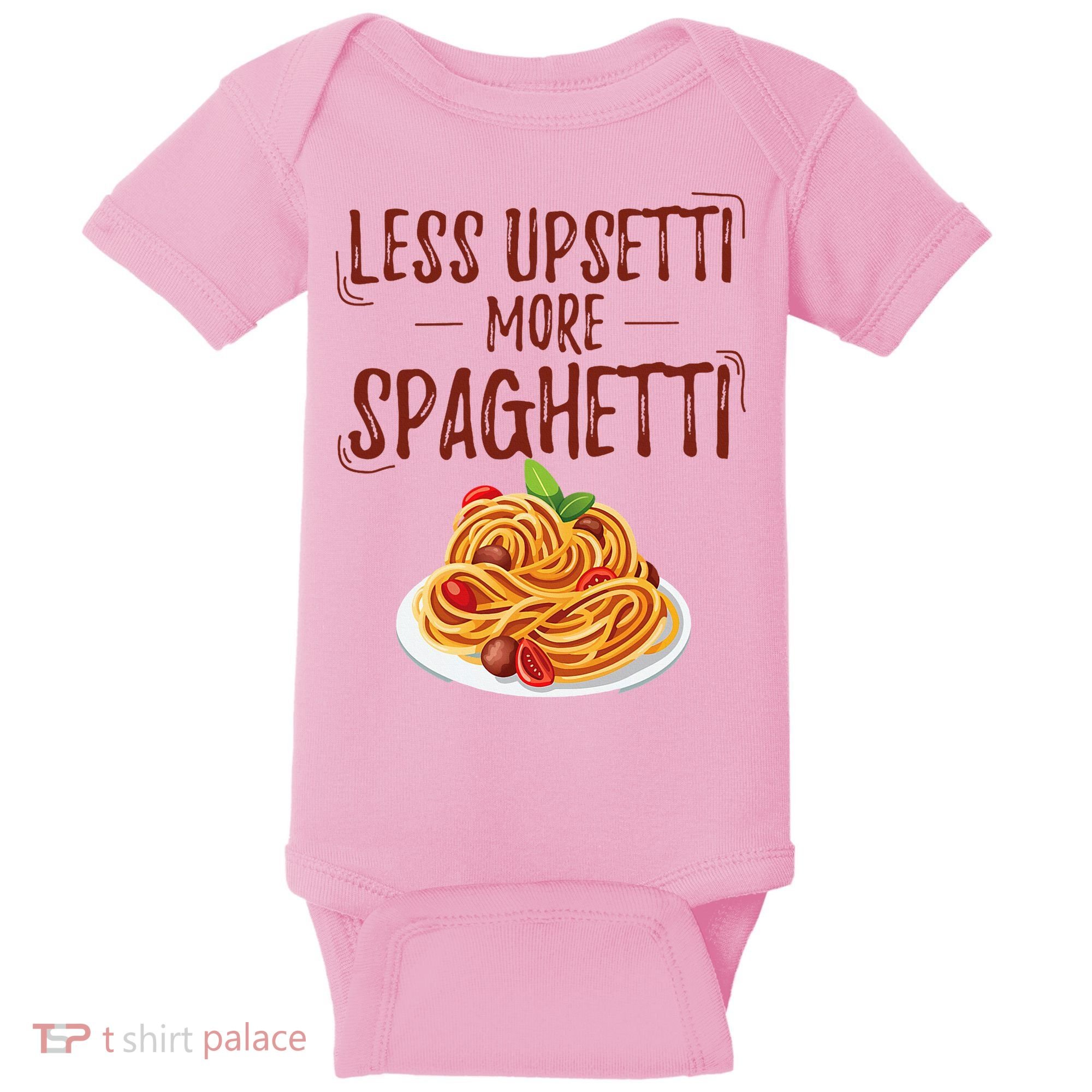 Less Upsetti More Spaghetti Pasta Lover Baby Bodysuit