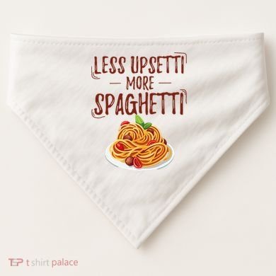 Less Upsetti More Spaghetti Pasta Lover USA-Made Doggie Bandana