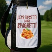 Less Upsetti More Spaghetti Pasta Lover Golf Towel thumb 2