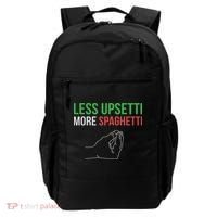 Less Upsetti More Spaghetti Funny Italian Sayings Backpack thumb 0