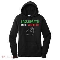 Less Upsetti More Spaghetti Funny Italian Sayings Women's Hoodie thumb 0