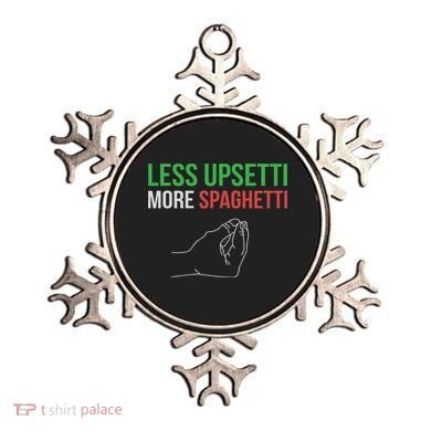 Less Upsetti More Spaghetti Funny Italian Sayings Ornament