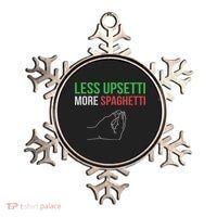 Less Upsetti More Spaghetti Funny Italian Sayings Ornament thumb 0