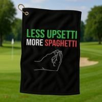 Less Upsetti More Spaghetti Funny Italian Sayings Golf Towel thumb 1