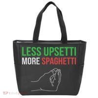 Less Upsetti More Spaghetti Funny Italian Sayings Tote Bag thumb 0