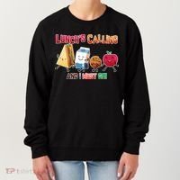 Lunch Is Calling And I Must Go Women's Sweatshirt thumb 0