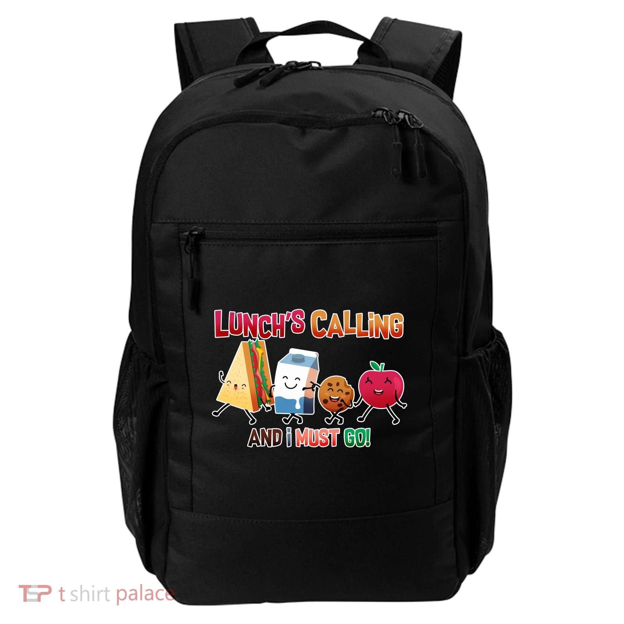 Lunch Is Calling And I Must Go Backpack