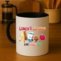 Lunch Is Calling And I Must Go Coffee Mug thumb 4