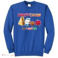 Lunch Is Calling And I Must Go Sweatshirt thumb 0
