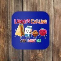 Lunch Is Calling And I Must Go Coaster thumb 0