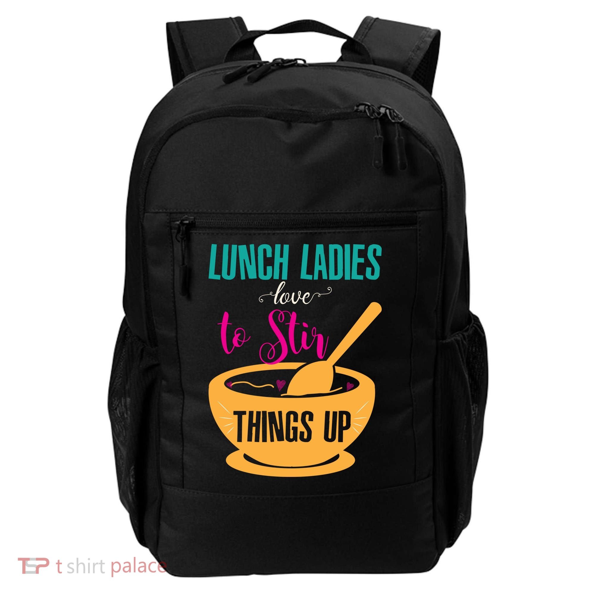 Lunch Ladies Love To Stir Things Up Backpack