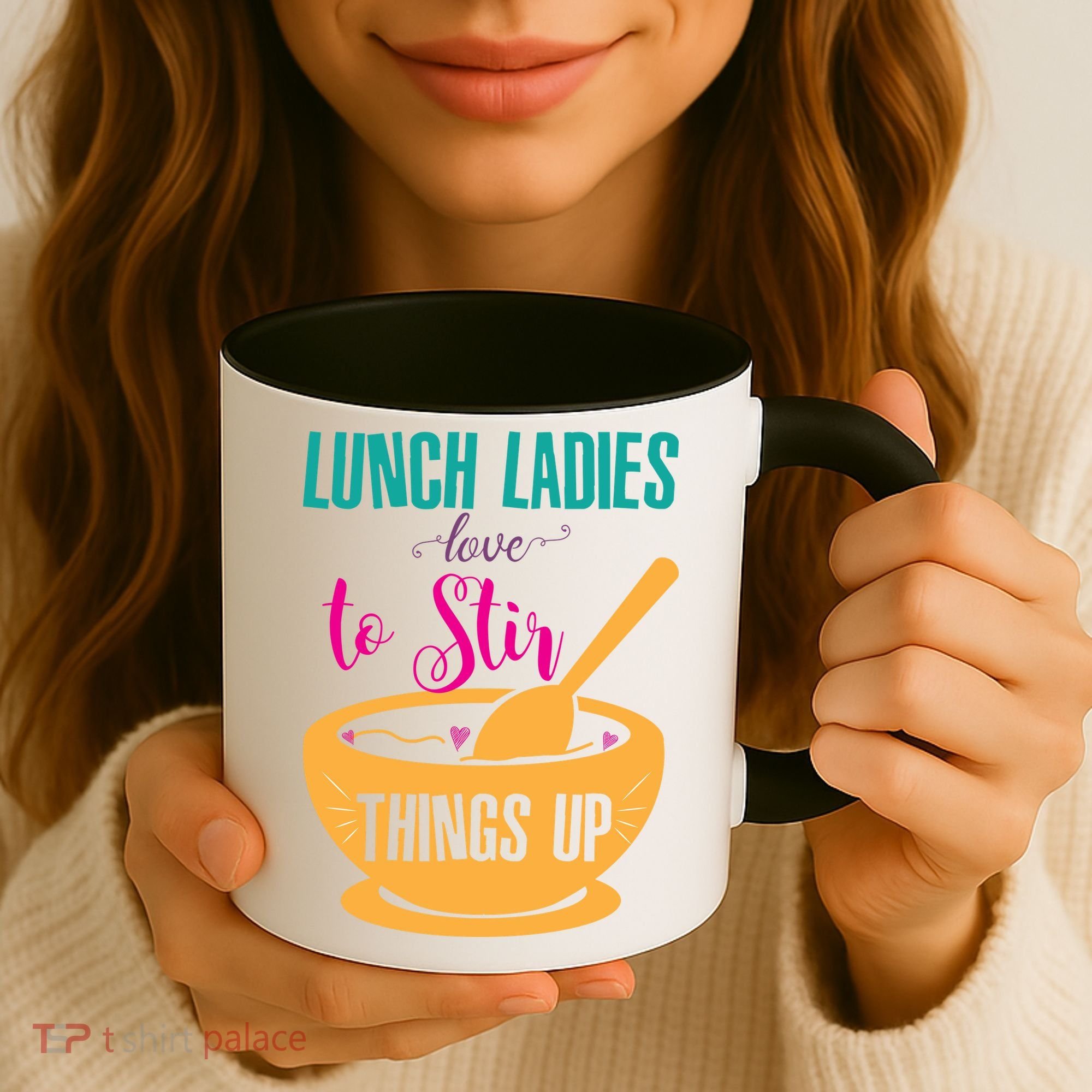 Lunch Ladies Love To Stir Things Up Coffee Mug
