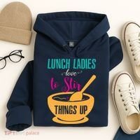 Lunch Ladies Love To Stir Things Up Hoodie thumb 4