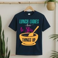 Lunch Ladies Love To Stir Things Up T-Shirt thumb 2