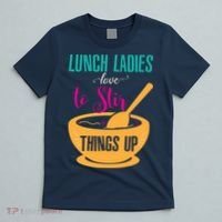 Lunch Ladies Love To Stir Things Up T-Shirt thumb 5