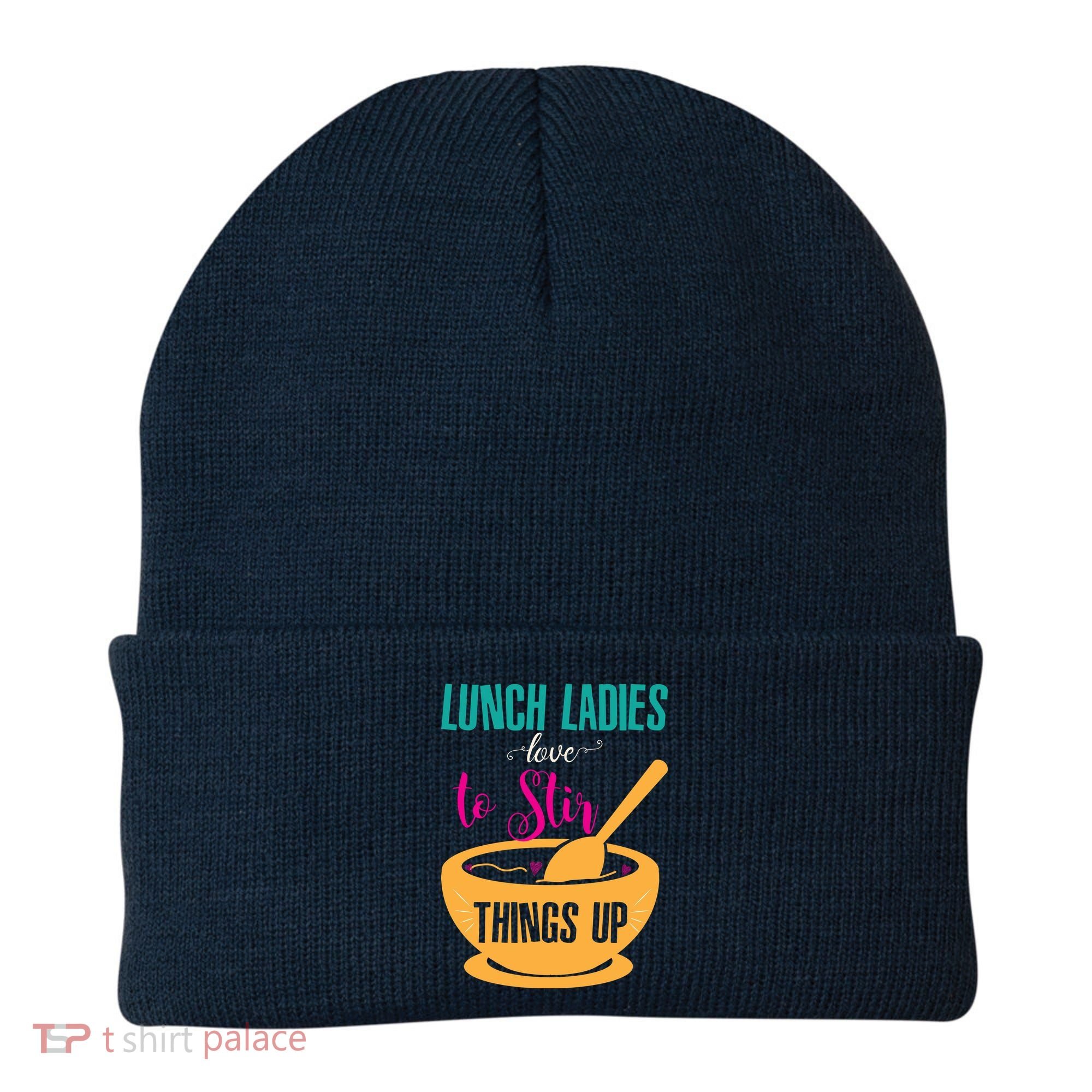 Lunch Ladies Love To Stir Things Up Beanie