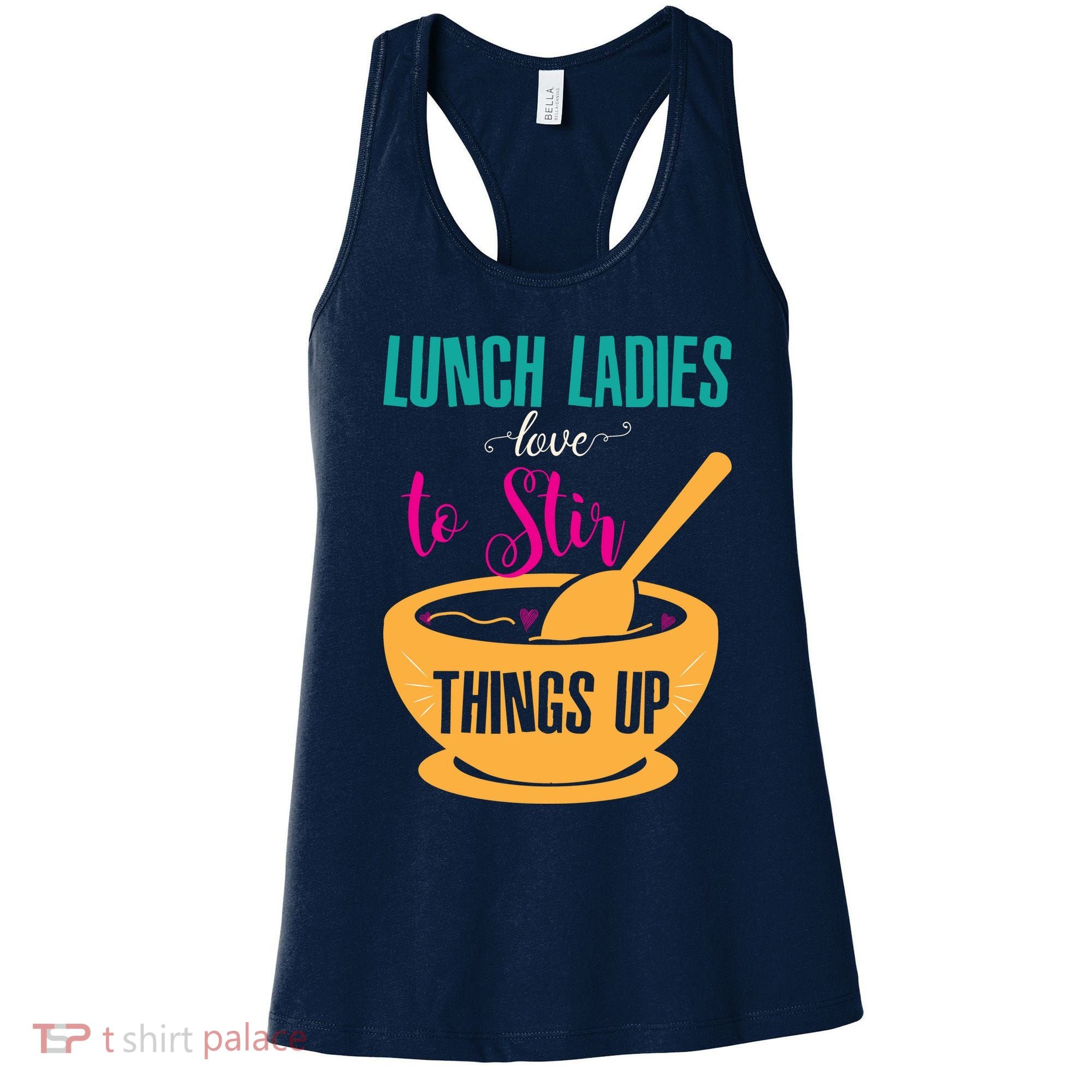 Lunch Ladies Love To Stir Things Up Women's Tank Top
