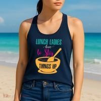 Lunch Ladies Love To Stir Things Up Women's Tank Top thumb 2