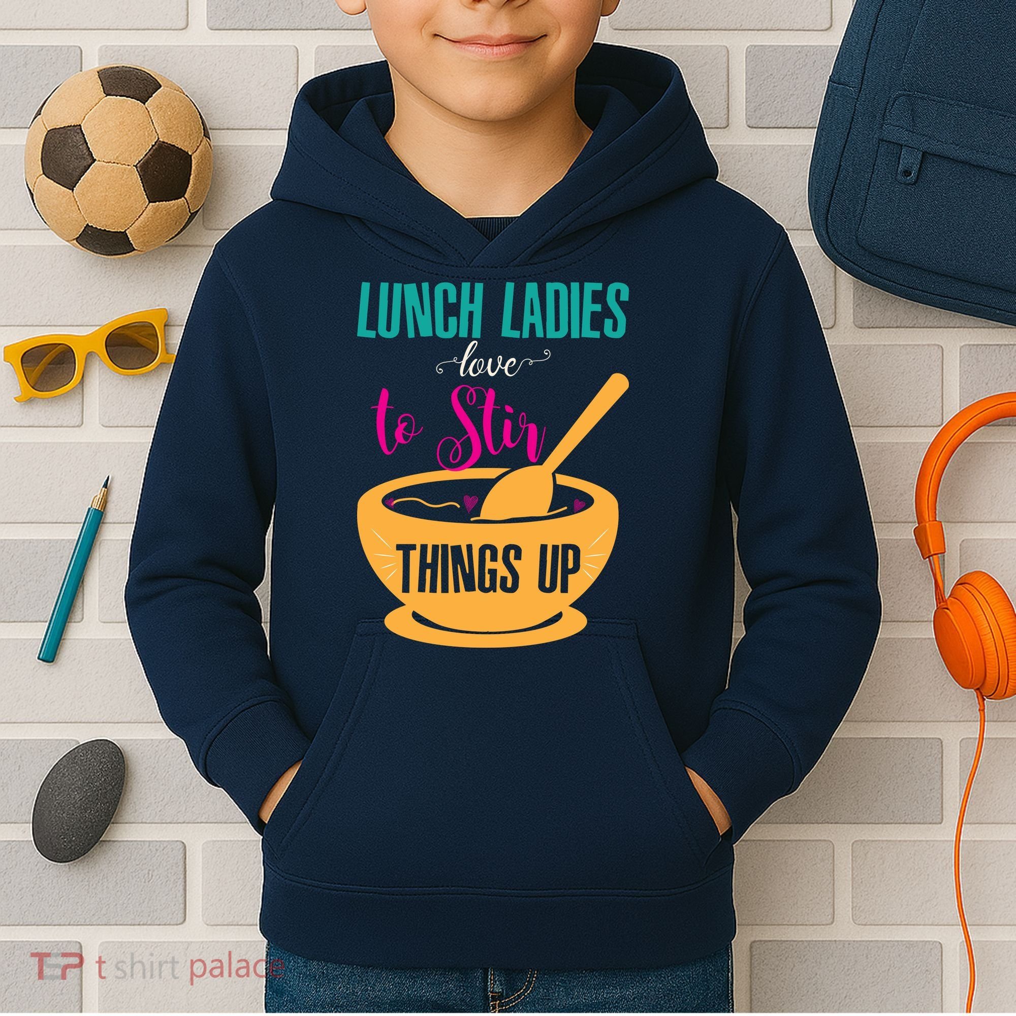 Lunch Ladies Love To Stir Things Up Kids Hoodie