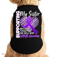 Lupus Awareness Love Support My Sister Doggie Tank thumb 0
