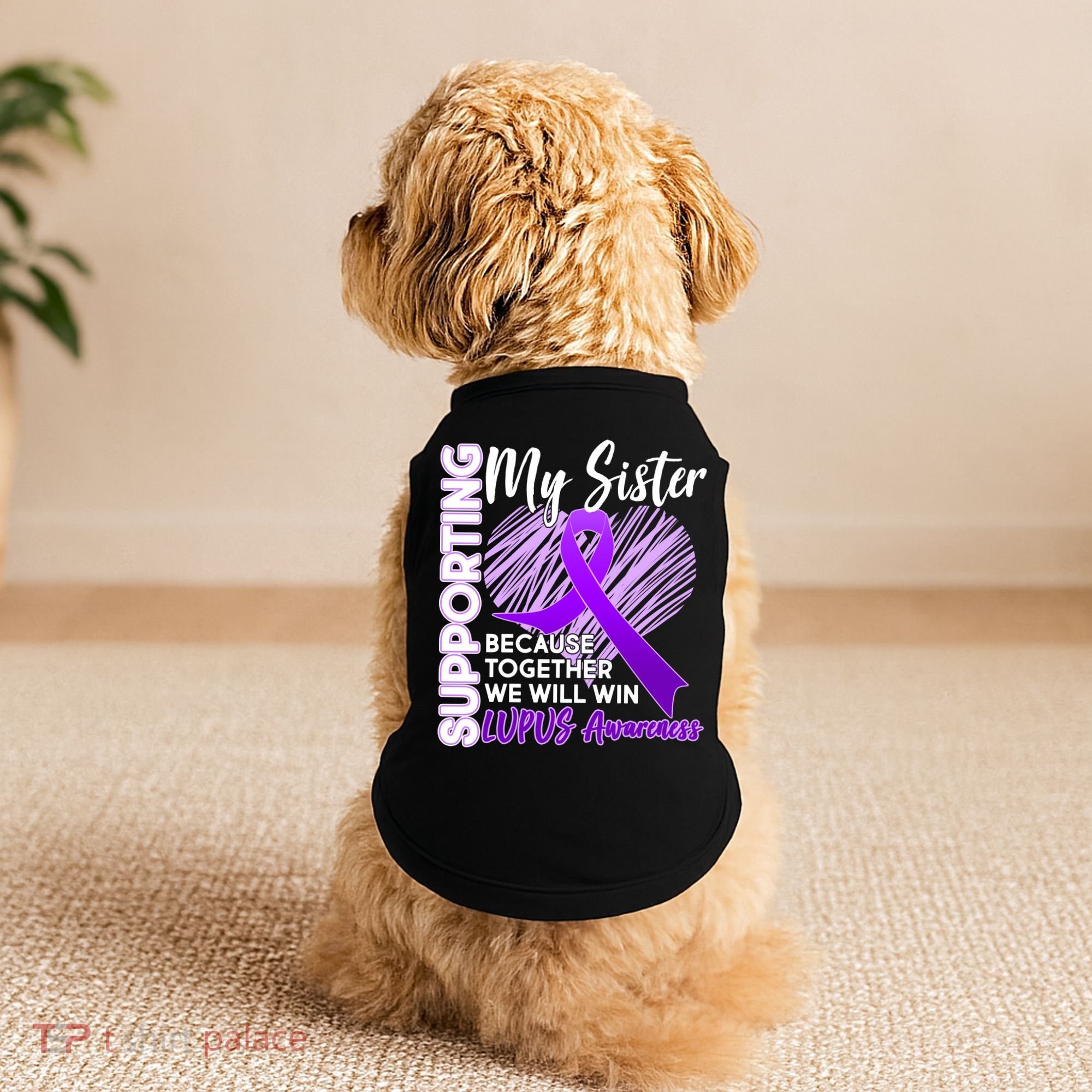 Lupus Awareness Love Support My Sister Doggie Tank