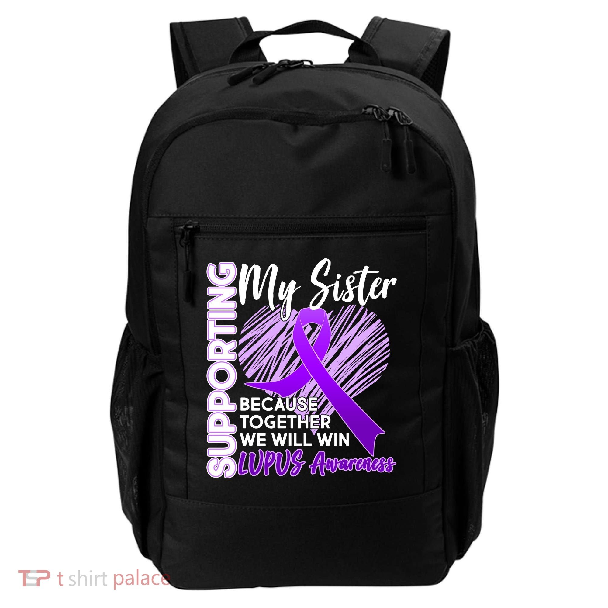 Lupus Awareness Love Support My Sister Backpack