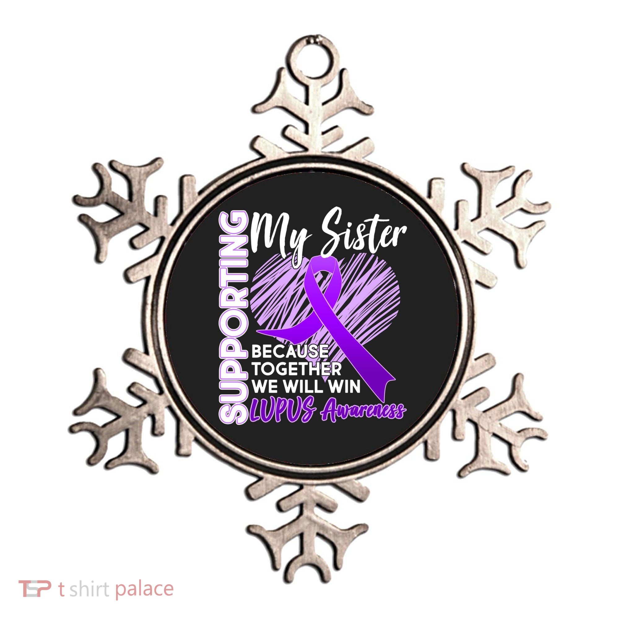 Lupus Awareness Love Support My Sister Ornament