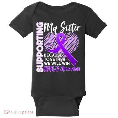 Lupus Awareness Love Support My Sister Baby Bodysuit