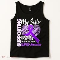 Lupus Awareness Love Support My Sister Tank Top thumb 2