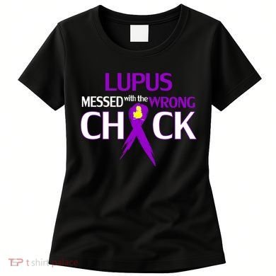 Lupus Messed With The Wrong Chick Women's T-Shirt