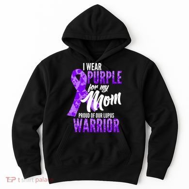 Lupus Warrior Wear Purple For My Mom Hoodie