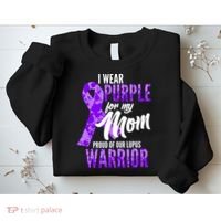 Lupus Warrior Wear Purple For My Mom Sweatshirt thumb 2