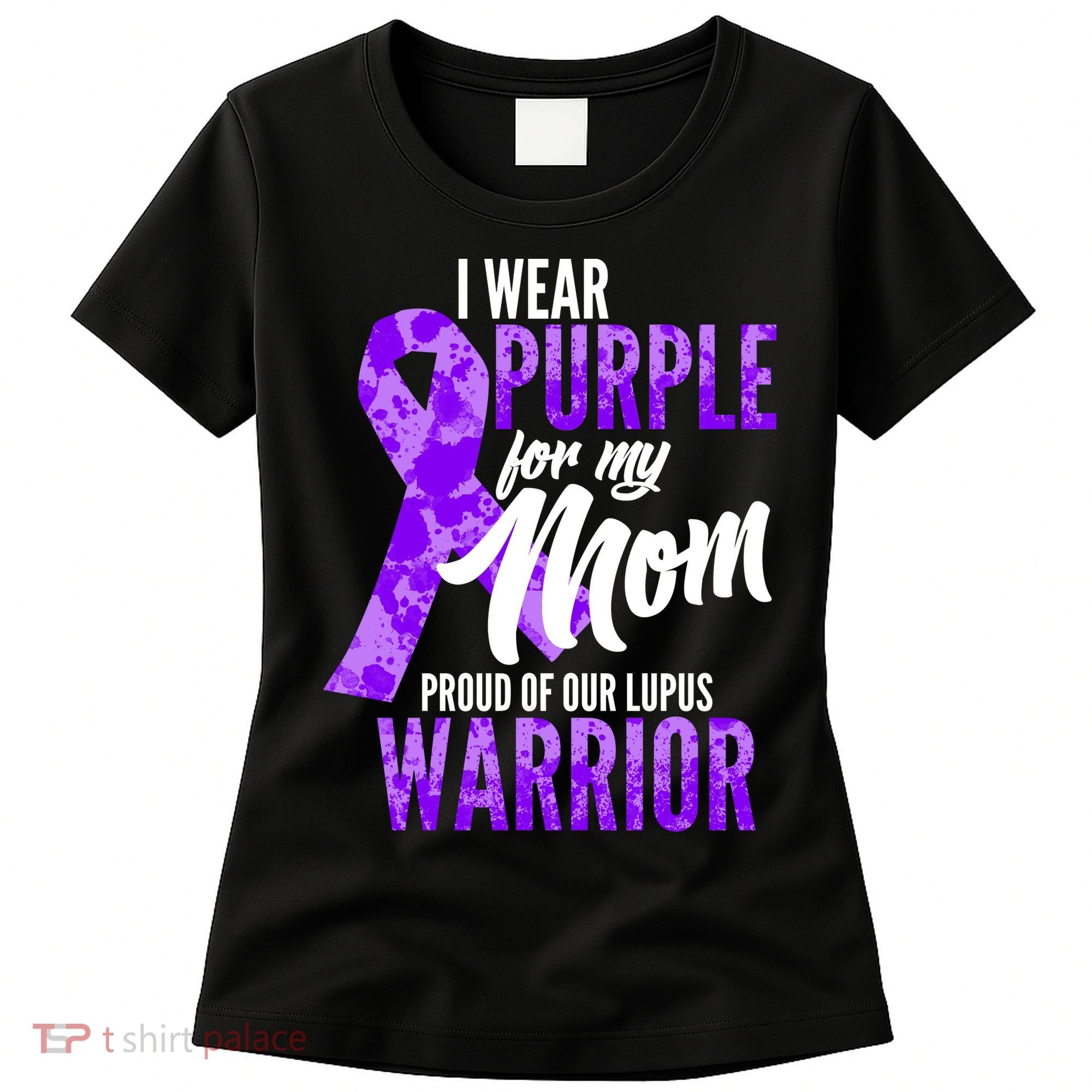 Lupus Warrior Wear Purple For My Mom Women's T-Shirt