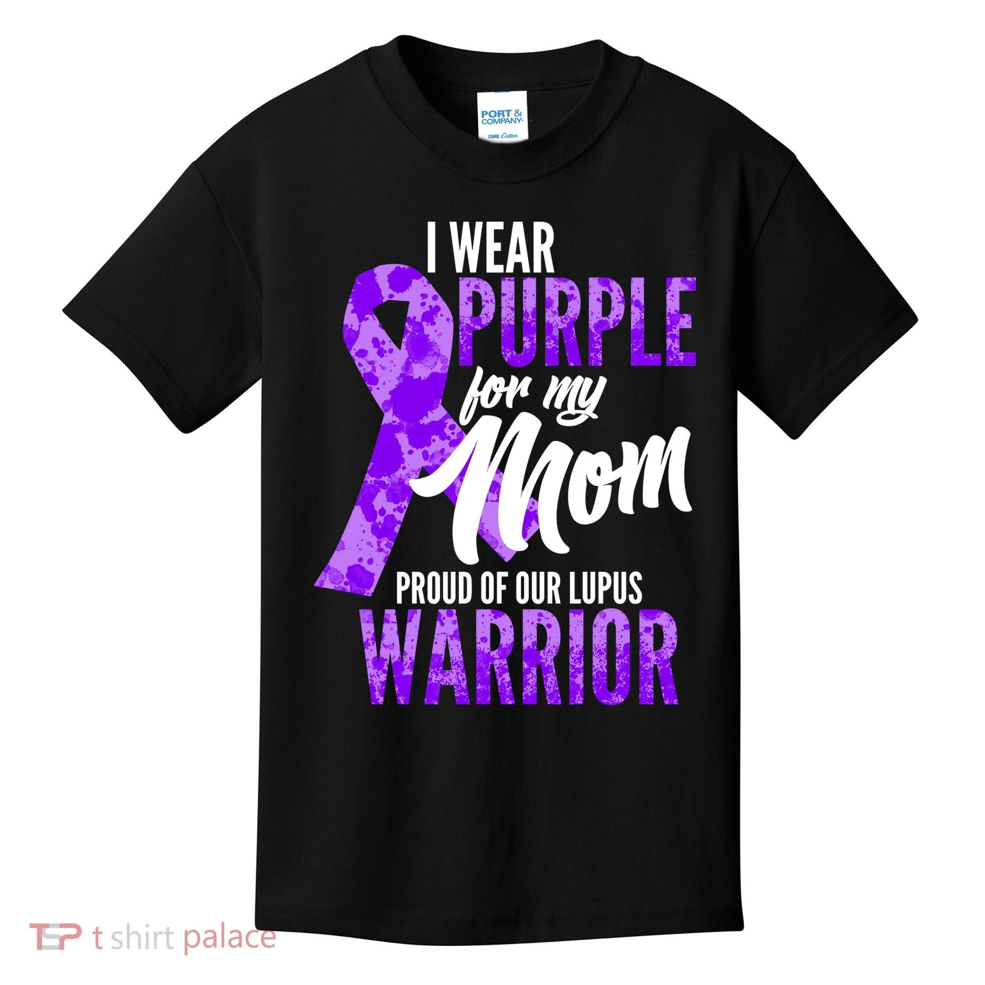 Lupus Warrior Wear Purple For My Mom Kids T-Shirt
