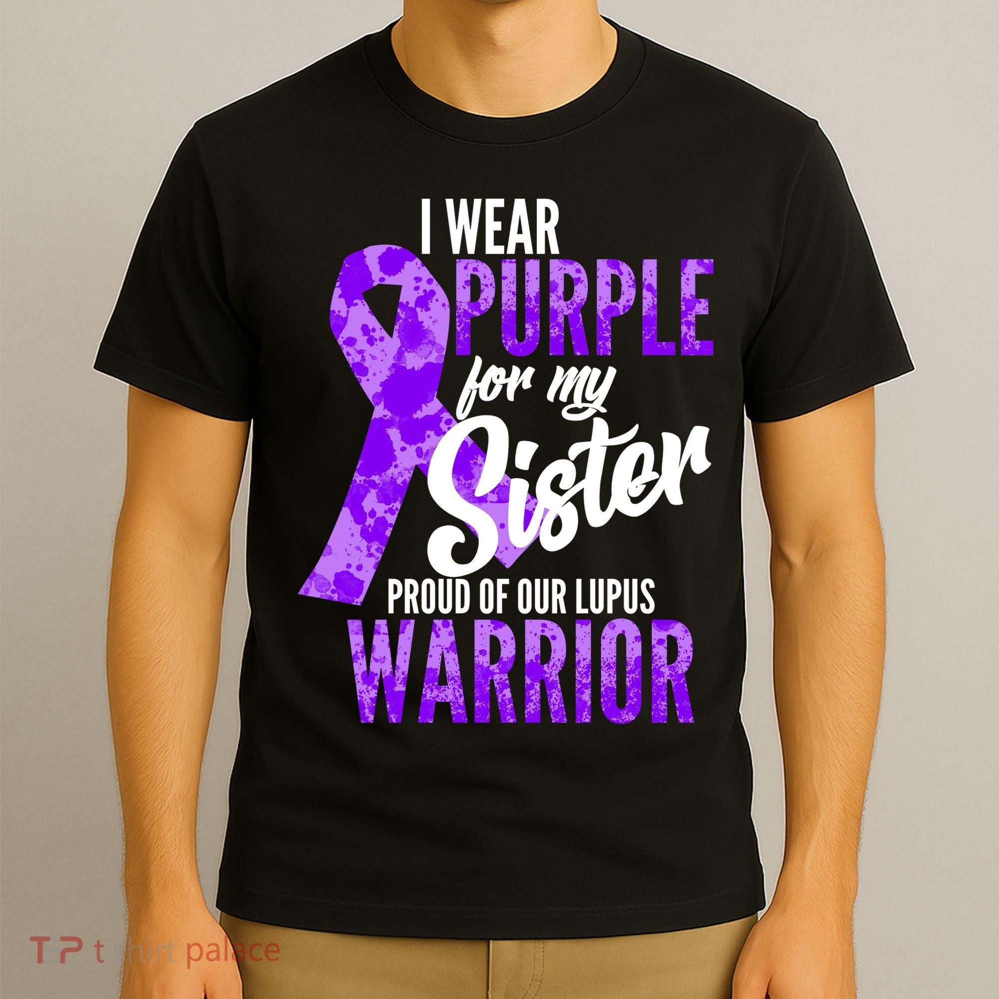 Lupus Warrior Wear Purple For My Sister T-Shirt