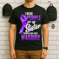 Lupus Warrior Wear Purple For My Sister T-Shirt thumb 6