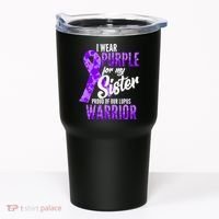 Lupus Warrior Wear Purple For My Sister Tumbler thumb 0