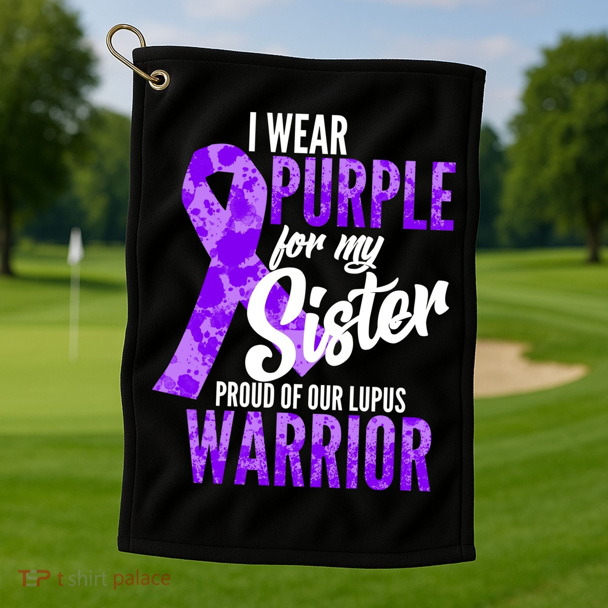 Lupus Warrior Wear Purple For My Sister Golf Towel