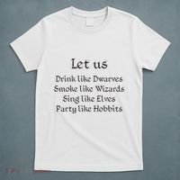 Let Us Sing Like Elves Party Like Hobbits T-Shirt thumb 5